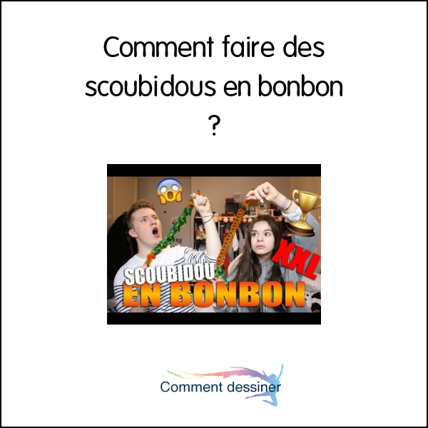 Comment faire des scoubidous en bonbon